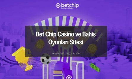 Bet Chip Casino ve Bahis