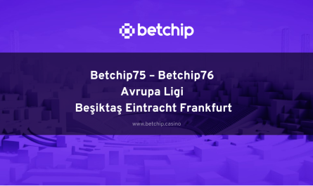 Betchip75 – Betchip76 Avrupa Ligi Beşiktaş Eintracht Frankfurt